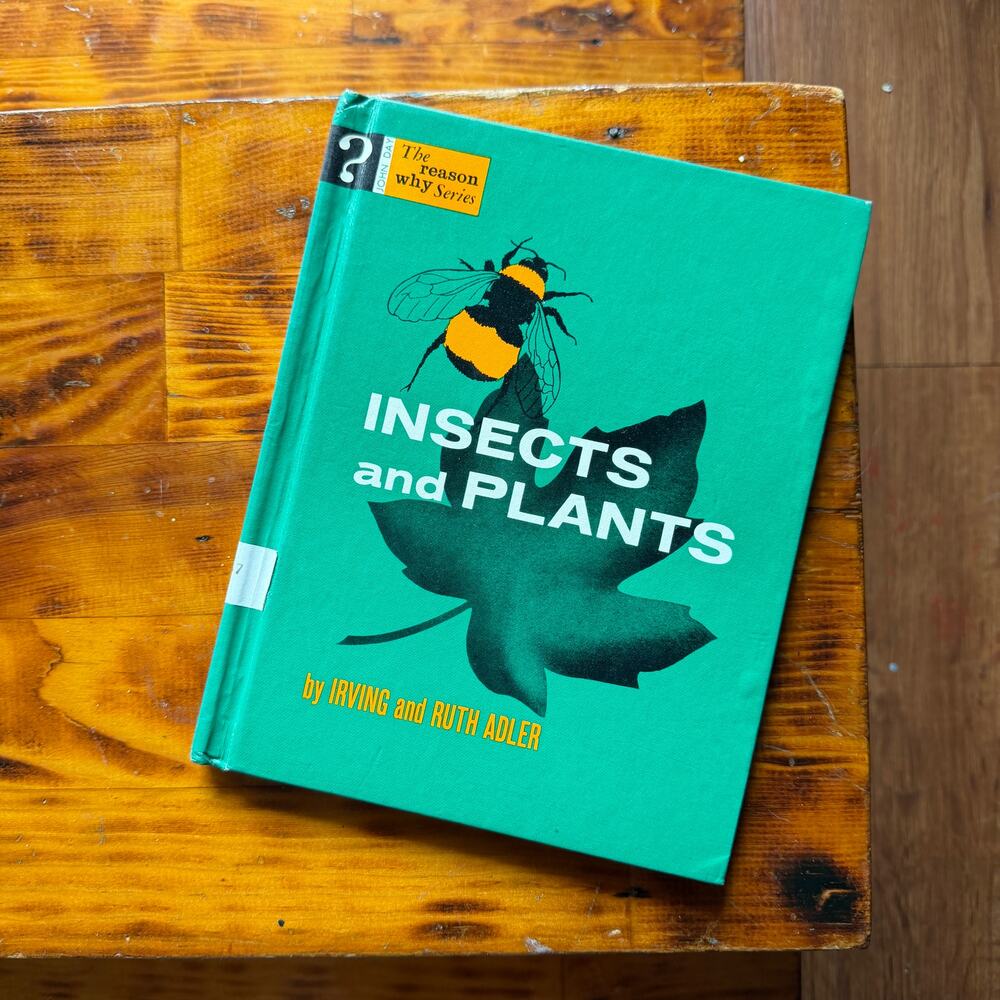 Vintage 1973 The Reason Why Series Insects & Plants Hardcover Book